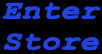 Click to Enter Store