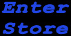 Click to Enter Store